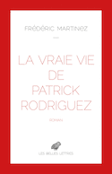 Vraie vie de Patrick Rodriguez (La)